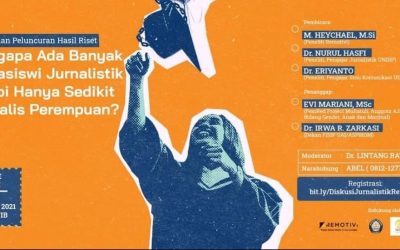 The Department Of Communication Sciences UNDIP And Remotivi Conducted A Research Collaboration “Why Are There So Many Female Journalism Students And Few Female Journalists?”